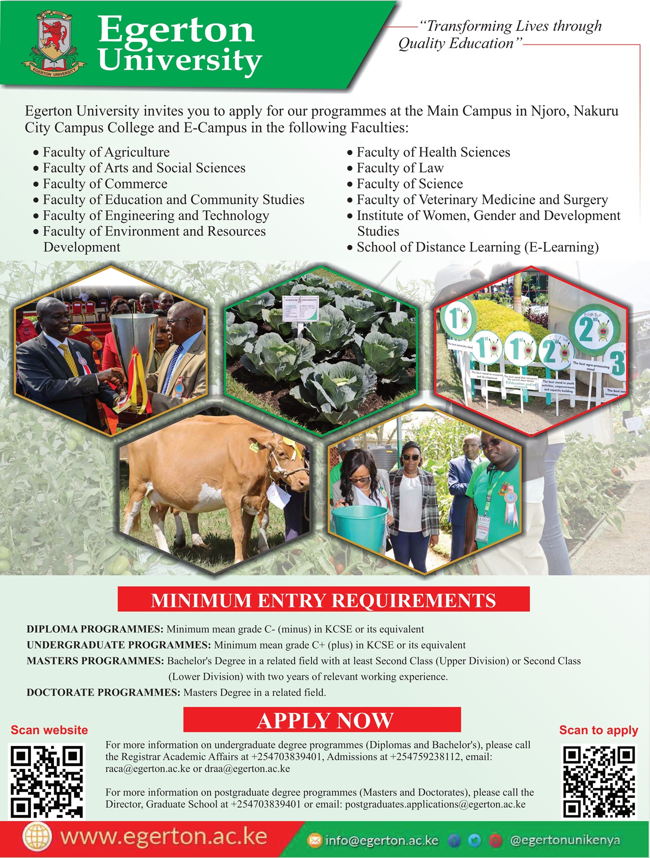 You are invited to apply for the following programmes at Egerton University's Main Campus in Njoro, the Nakuru City Campus College, and our E-campus